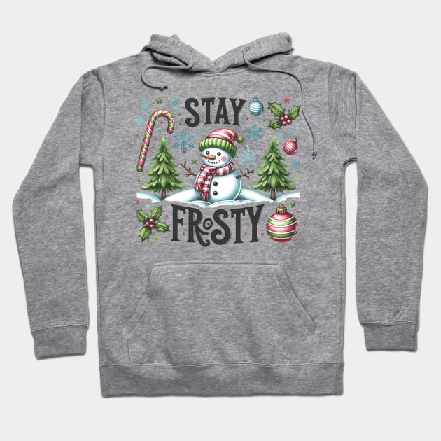 Stay frosty Hoodie by ArtVault23